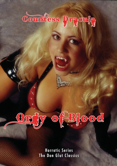 Horrotic Series Countess Dracula's Orgy of Blood - 