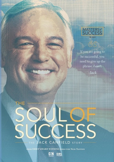 Soul of Success: The Jack Canfield Story - 