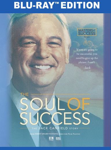 Soul of Success: The Jack Canfield Story - 