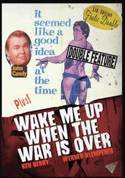 It Seemed Like a Good Idea at the Time / Wake Me Up When the War is Over - 