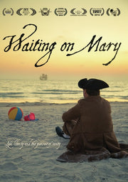 Waiting on Mary - 