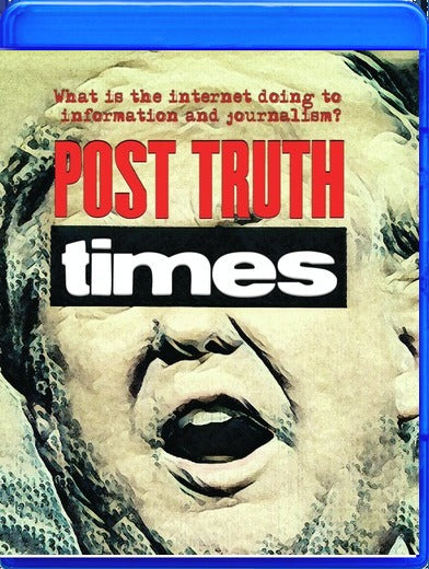 Post Truth Times: We The Media - 