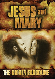 Jesus and Mary: The Hidden Bloodline - 