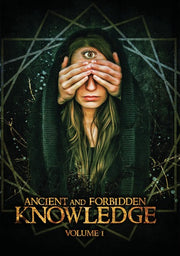 Ancient and Forbidden Knowledge, Volume 1 - 
