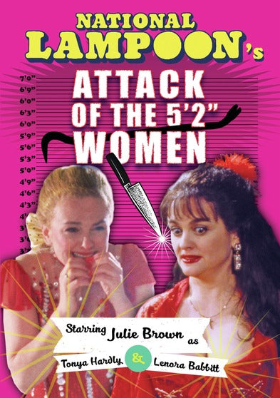 National Lampoon's Attack of the 5'2" Women - 