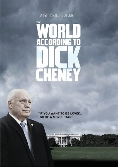 The World According To Dick Cheney - 