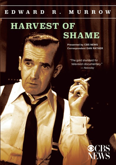 Edward R. Murrow Collection: Harvest of Shame - 