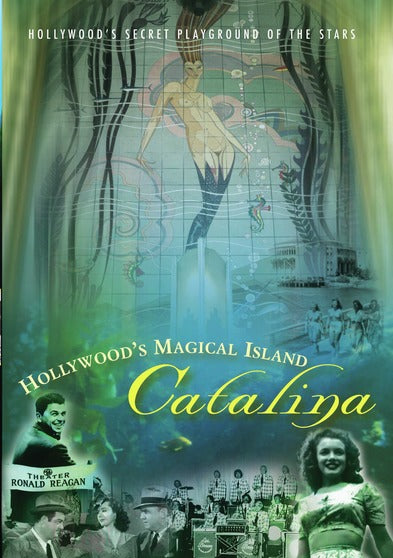 Hollywood's Magical Island - Catalina - 
