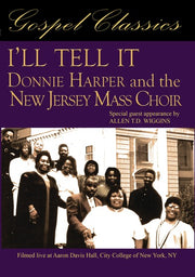 I'll Tell It: Donnie Harper and the New Jersey Mass Choir - 