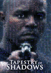 tapestry of shadows - DVD