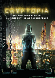 cryptopia: bitcoin, blockchains, and the future of the internet - DVD
