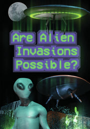 are alien invasions possible? - DVD