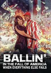 ballin in the fall of america: when everything else fails - DVD