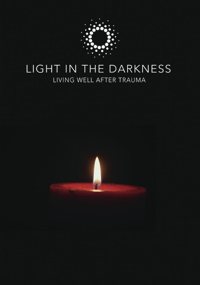 light in the darkness - living well after trauma - DVD
