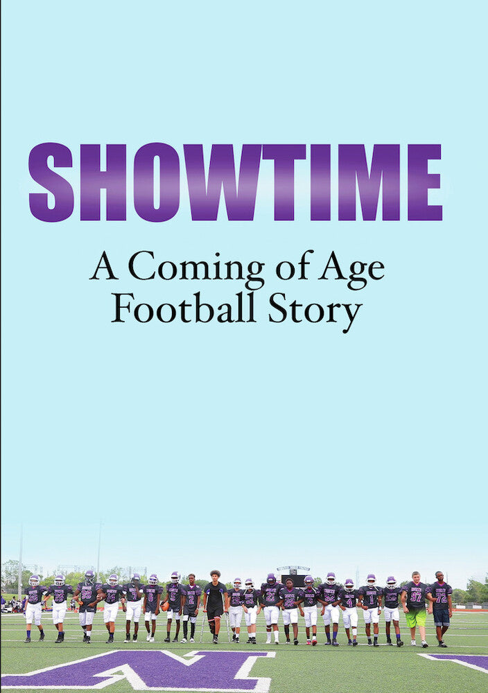 Showtime: A Coming of Age Football Story - 