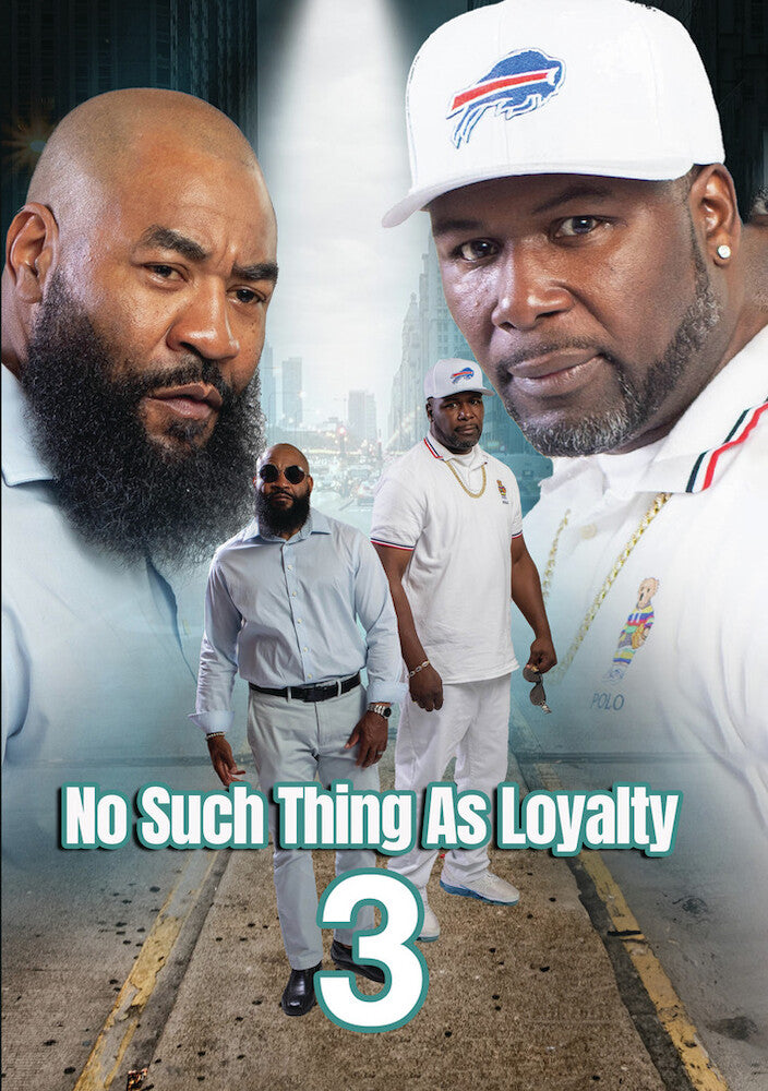 No Such Thing As Loyalty 3 - 