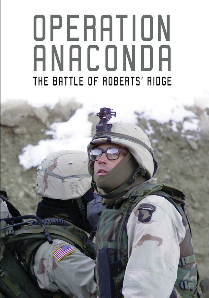 Operation Anaconda: The Battle of Roberts' Ridge - 