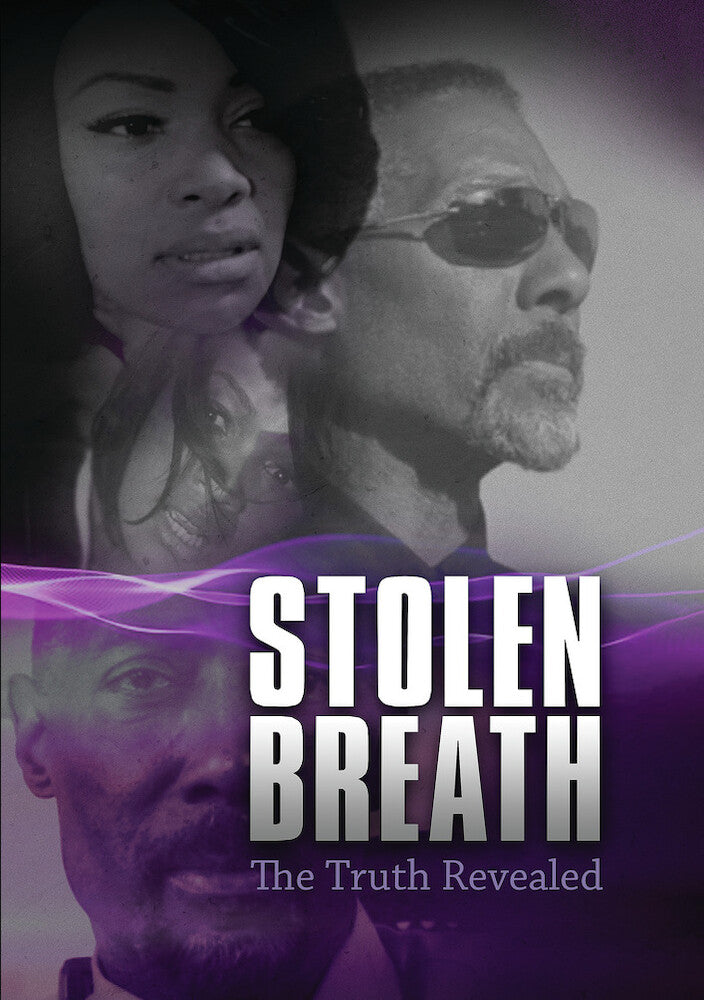 Stolen Breath: The Truth Revealed - 