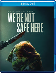 We're Not Safe Here - 