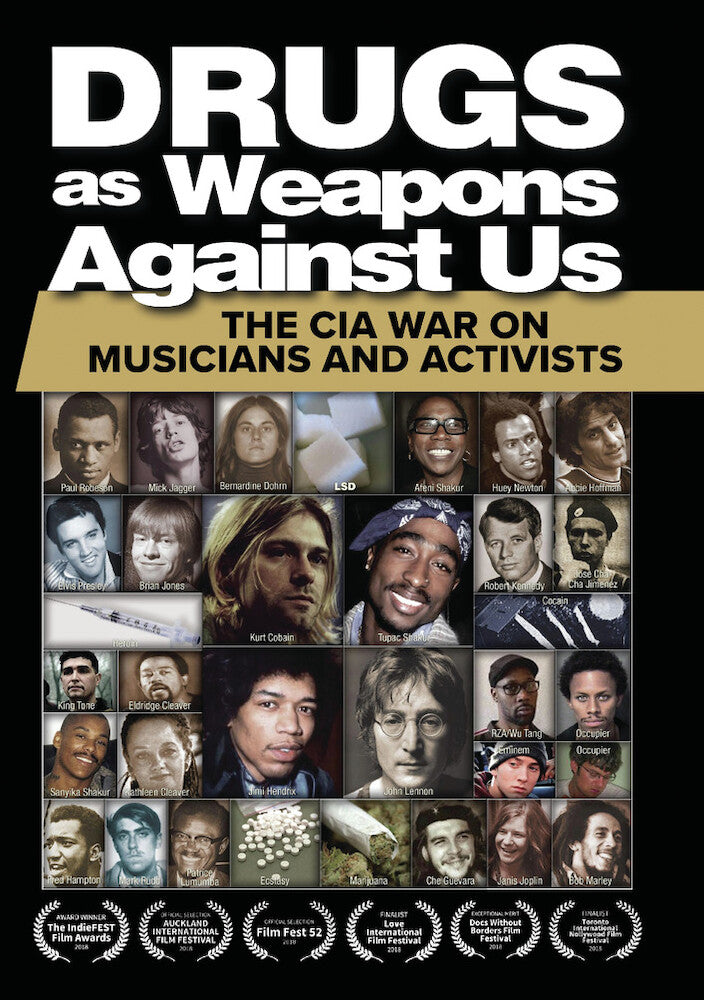 Drugs as Weapons Against Us: The CIA War on Musicians and Activists - 