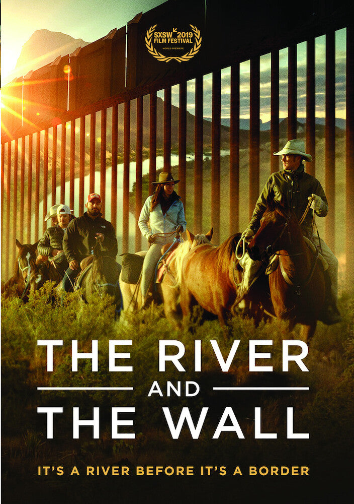 The River and the Wall - 