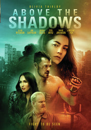 Above the Shadows - 