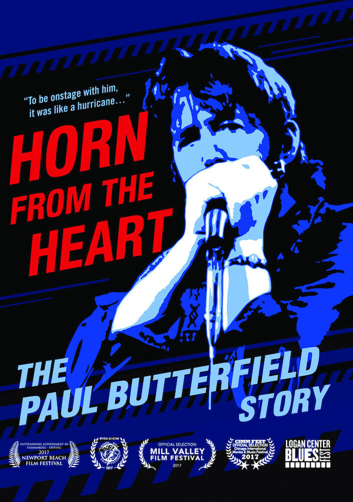 Horn From the Heart: The Paul Butterfield Story - 