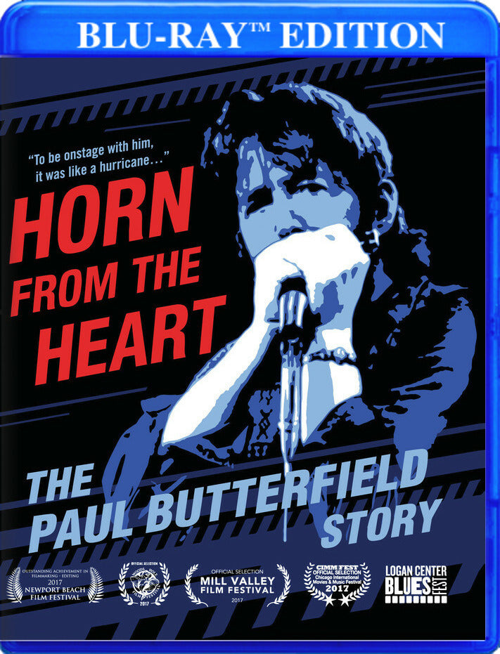Horn From the Heart: The Paul Butterfield Story - 