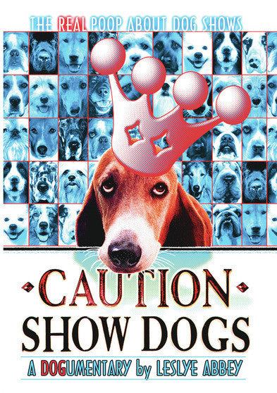 Caution Show Dogs - 