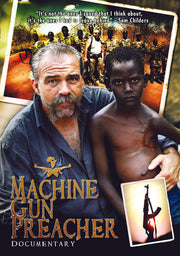 Machine Gun Preacher Documentary - 