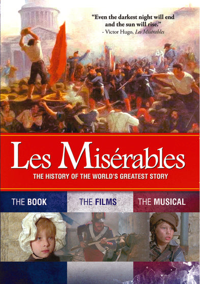 Les Miserables: The History Of The World's Greatest Story - 