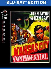 Kansas City Confidential (The Film Detective Restored Version) - 