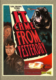 It Came From Yesterday - 