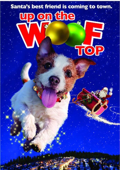 Up on the Woof Top - 