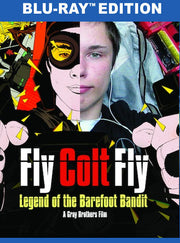 Fly Colt Fly: Legend Of The Barefoot Bandit - 
