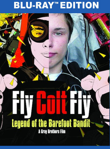 Fly Colt Fly: Legend Of The Barefoot Bandit - 