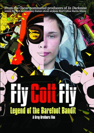 Fly Colt Fly: Legend Of The Barefoot Bandit - 