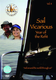 Sail Vicarious Vol. 2: Year of the Refit - 