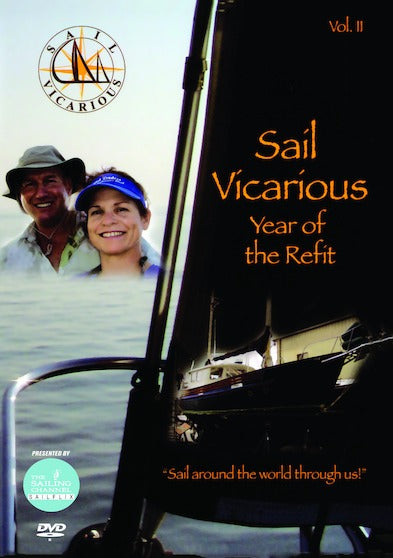 Sail Vicarious Vol. 2: Year of the Refit - 