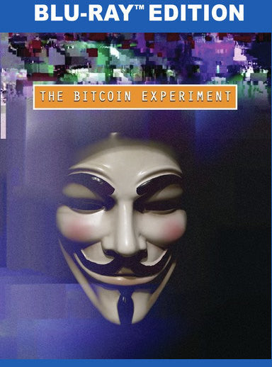 The Bitcoin Experiment - 
