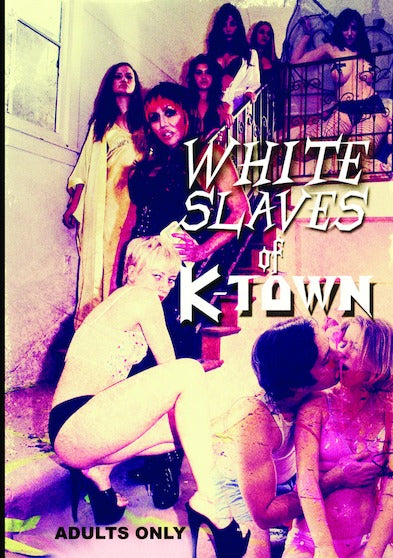White Slaves of K-Town - 