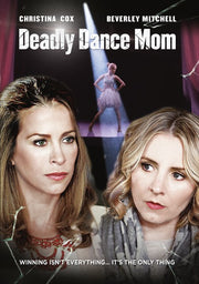 Deadly Dance Mom - 
