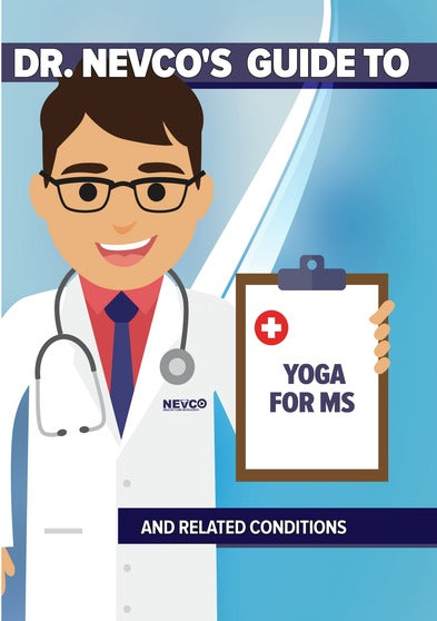 Dr. Nevco's Guide To Yoga For MS And Related Conditions - 