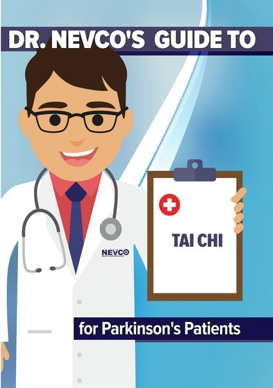 Dr. Nevco's Guide To Tai Chi For Parkinson's Patients - 