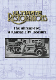 Ultimate Restorations: The Ahrens-Fox: A Kansas City Treasure - 