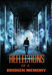 Reflections of a Broken Memory - 