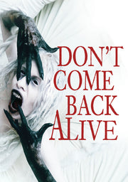 Don't Come Back Alive - 