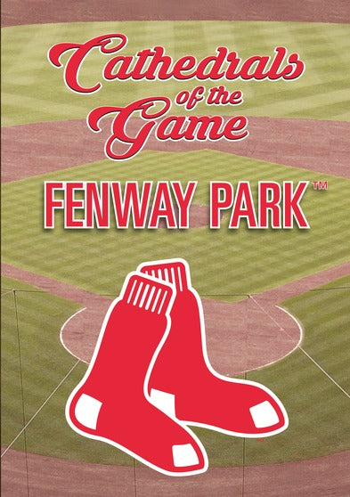 Cathedrals Of The Game: Fenway Park - 
