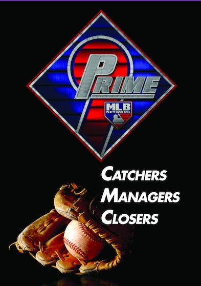 Prime 9: Catchers. Managers. Closers - 