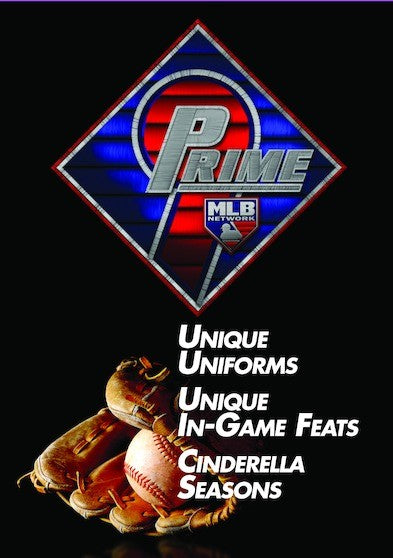 Prime 9: Unique Uniforms. Unique In-Game Feats. Cinderella Seasons. - 